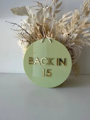 Circle Back In Sign - Double Sided