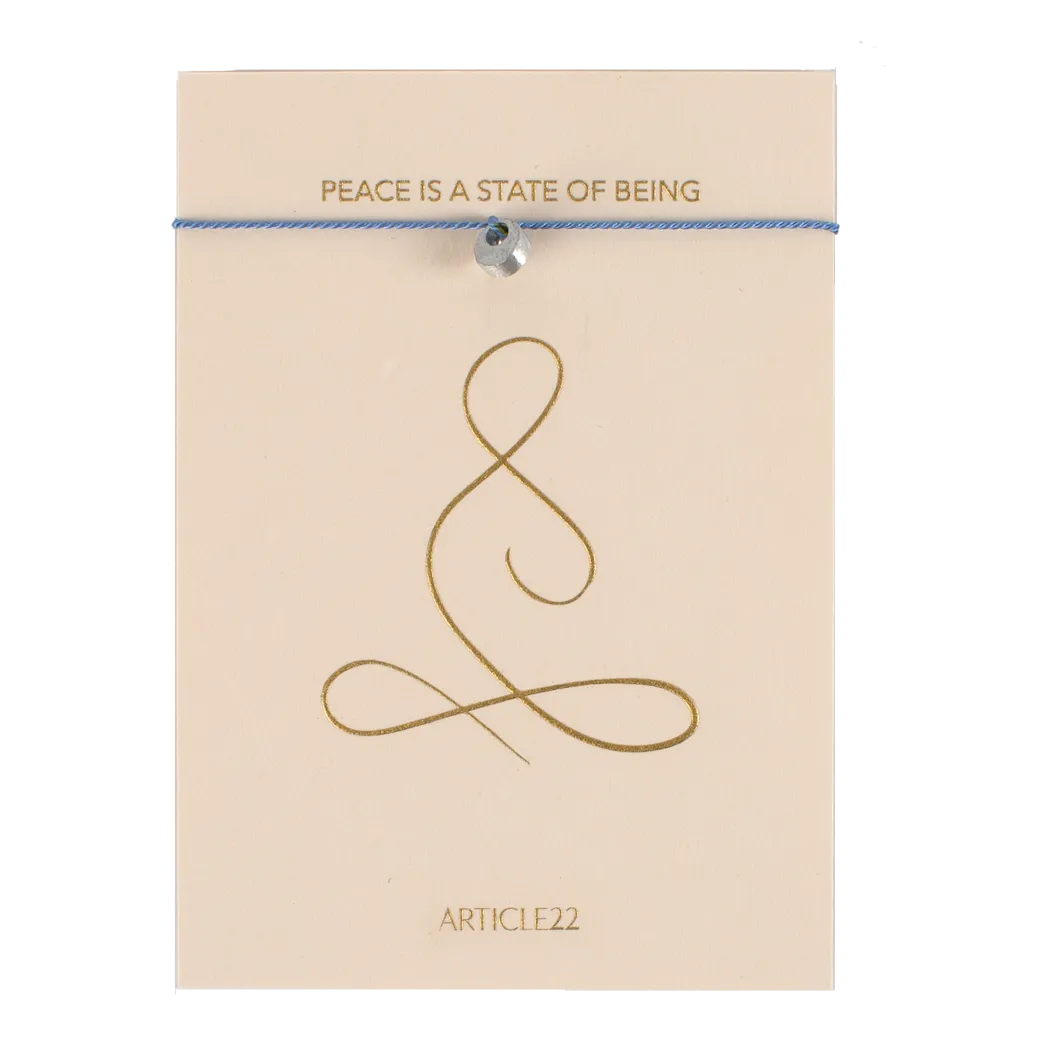 PEACE IS A STATE OF BEING - SILK MANTRA BRACELET