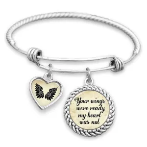 Your Wings Were Ready, My Heart Was Not Charm Bracelet